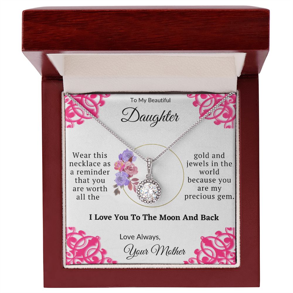 to my daughter precious gem necklace in mahogany box