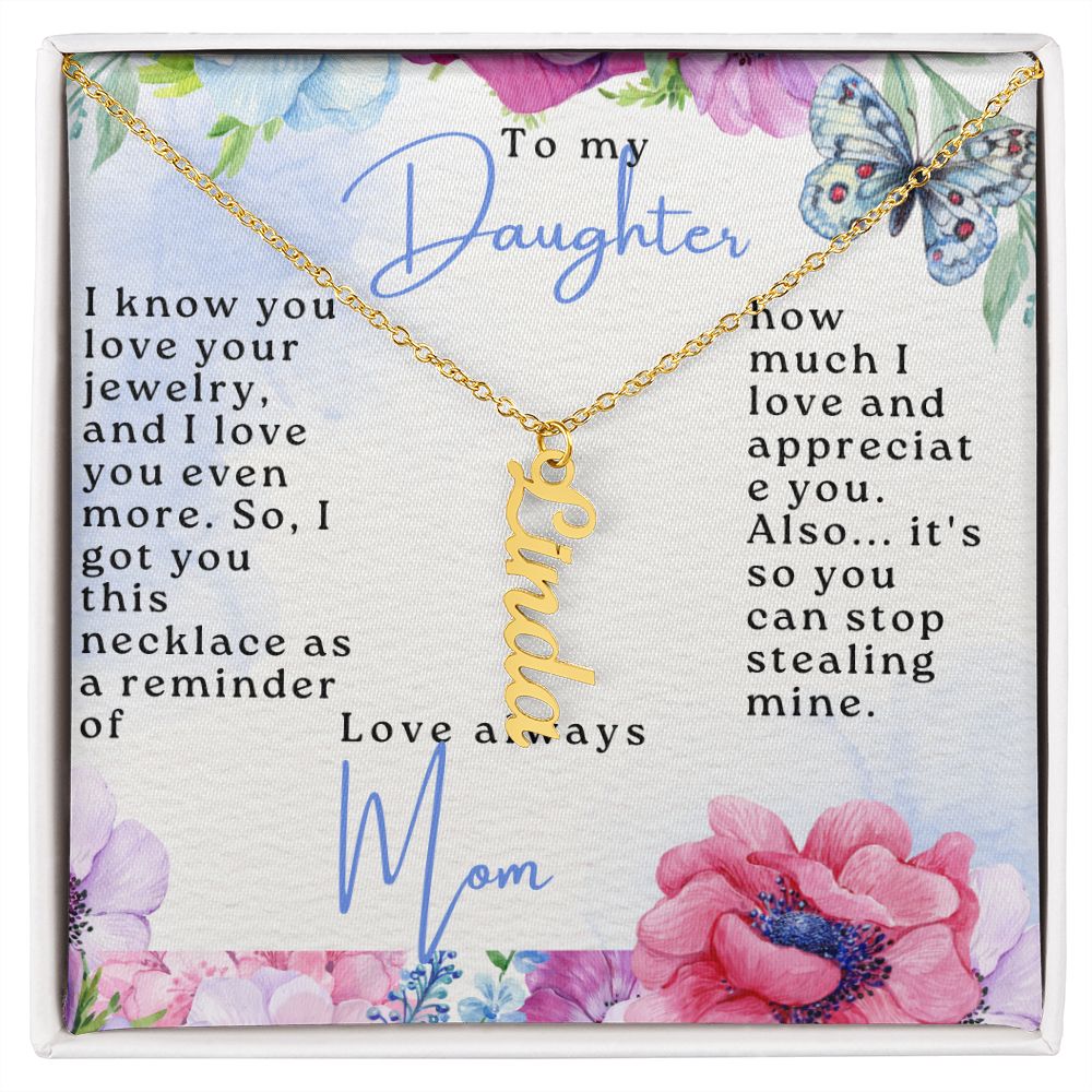 To My Daughter Vertical Name Necklace